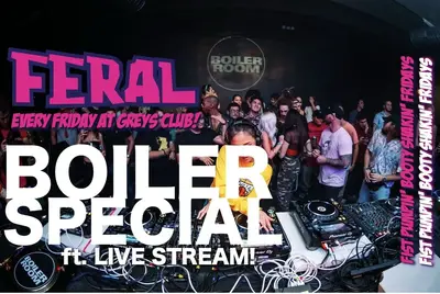 Feral Fridays Present: "BOILER SPECIAL" - EDM event at Greys Club in Newcastle