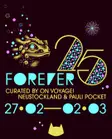 FOREVER 25 curated by ON! Voyage, Neustockland & Pauli Pocket Berlin 2026 EDM news from EDMDanceDirectory.com