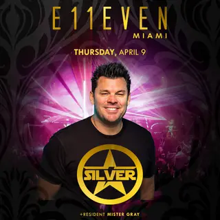 Dee Jay Silver at E11EVEN at E11EVEN MIAMI