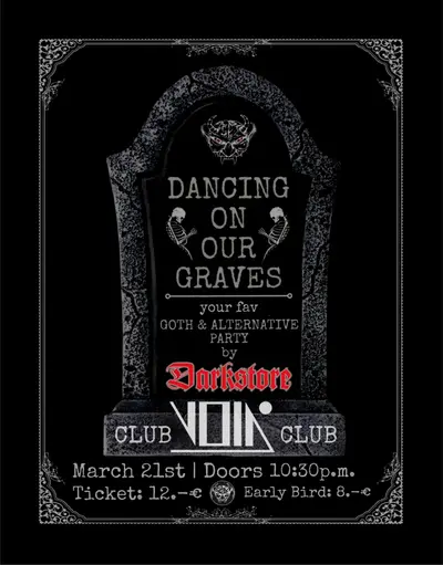 DANCING ON OUR GRAVES by DARKSTORE - EDM event at Void Club in Berlin