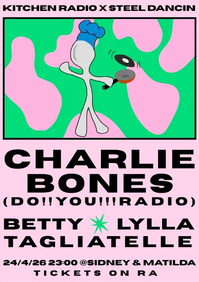 Kitchen Radio X Steel Dancin W/Charlie Bones (Do!YouRadio) - EDM event at Sidney & Matilda in Sheffield