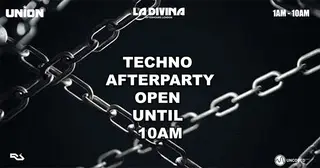 La Divina Techno After party - Open until 10am at Union Club, Vauxhall