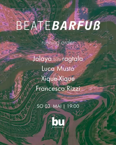 Beate Barfuß /// Jolaya b2b ragtala, Luca Musto, Xique-Xique, Francesco Rizzi - EDM event at Beate Uwe in Berlin