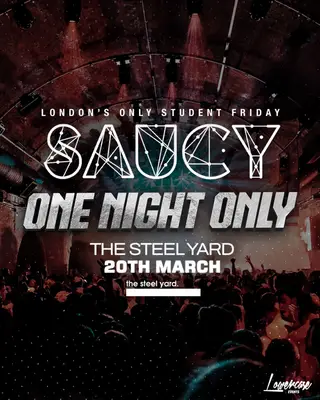 SAUCY FRIDAYS at The Steel Yard