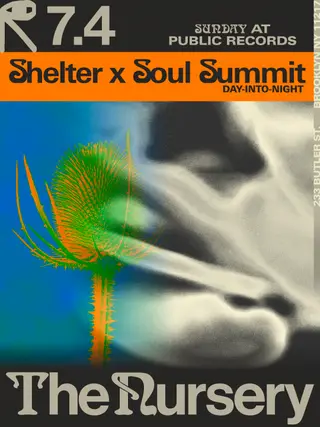 Soul Summit x Shelter: Day-Into-Night at public records Soul Summit x Shelter: Day-Into-Night at public records