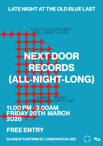 LNATOBL: Next Door records (all-night-long) LNATOBL: Next Door records (all-night-long) - EDM event at The Old Blue Last in London