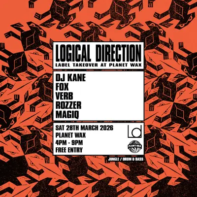LOGICAL DIRECTION // LABEL TAKEOVER - EDM event at Planet Wax in London