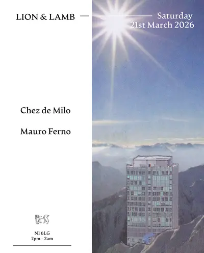 Lion & Lamb with Chez de Milo + Mauro Ferno - EDM event at The Lion and Lamb in London