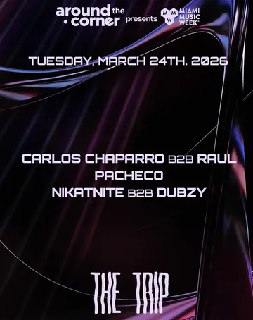 Around The Corner: Carlos Chaparro, RAUL, PACHECO, NIKATNITE at The Trip Around The Corner: Carlos Chaparro, RAUL, PACHECO, NIKATNITE at The Trip