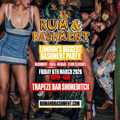 RUM & BASHMENT - London's Wildest Bashment Party (FREE ENTRY BEFORE 12AM) - EDM event at Trapeze Bar in London