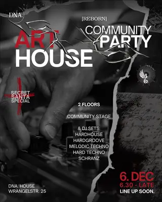 FREE ENTRY: Techno & Community: ART HOUSE PARTY: DNA. x Reborn at DNA. Art Club