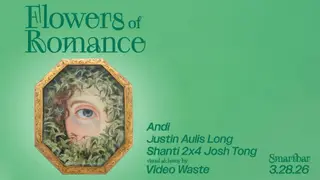 Flowers of Romance feat. Andi - Justin Aulis Long - Shanti 2x4 Josh Tong at smartbar Flowers of Romance feat. Andi - Justin Aulis Long - Shanti 2x4 Josh Tong at smartbar