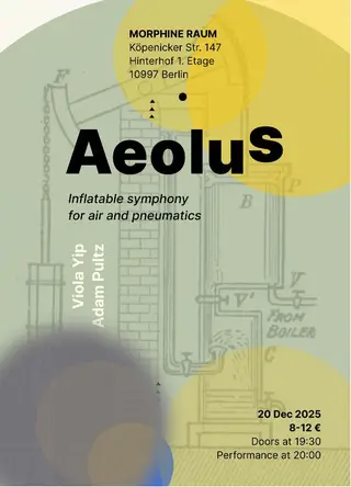 Viola Yip and Adam Pultz: Aeolus at Morphine Raum