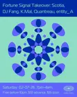 Fortune Signal Takeover: Scotia, DJ Fang, K.mal, Quantreau, entity_A thumbnail Fortune Signal Takeover: Scotia, DJ Fang, K.mal, Quantreau, entity_A thumbnail