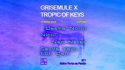 Grisemule x Tropic of Keys - EDM event at Le 211 in Barcelona