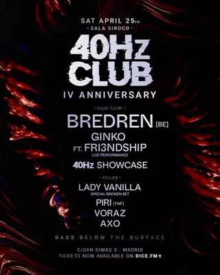40Hz CLUB: IV ANNIVERSARY with Bredren + more at Sala Siroco 40Hz CLUB: IV ANNIVERSARY with Bredren + more at Sala Siroco