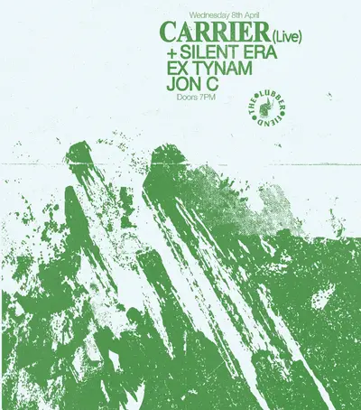 Carrier (live) + Silent Era, Ex Tynam & Jon C - EDM event at The Lubber Fiend in Newcastle