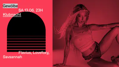 Klubnacht with Flavius, LOVEFOXY, Savsannah - EDM event at Gewölbe in Cologne
