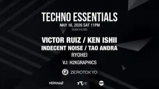 TECHNO ESSENTIALS at Zerotokyo TECHNO ESSENTIALS at Zerotokyo