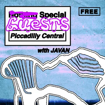 Special Guests w/ Javan at Piccadilly Central Special Guests w/ Javan at Piccadilly Central