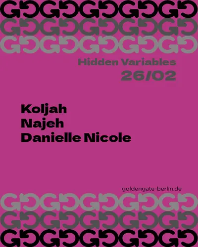 Hidden Variables Hidden Variables - EDM event at Golden Gate in Berlin