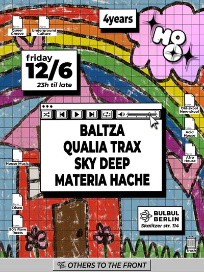 4 years of House of Others: Baltza, Qualia Trax, Sky Deep, materia hache 4 years of House of Others: Baltza, Qualia Trax, Sky Deep, materia hache - EDM event at Bulbul Berlin in Berlin