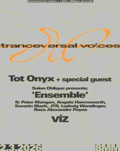 Tranceversal Voices x salon oblique - EDM event at 8MM in Berlin