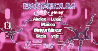 Club — Plaisir x Glitch Club: Akalex, Luxie, Maïcee at Badaboum Club — Plaisir x Glitch Club: Akalex, Luxie, Maïcee at Badaboum