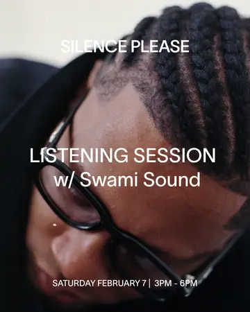 LISTENING SESSION with Swami Sound at Silence Please LISTENING SESSION with Swami Sound at Silence Please