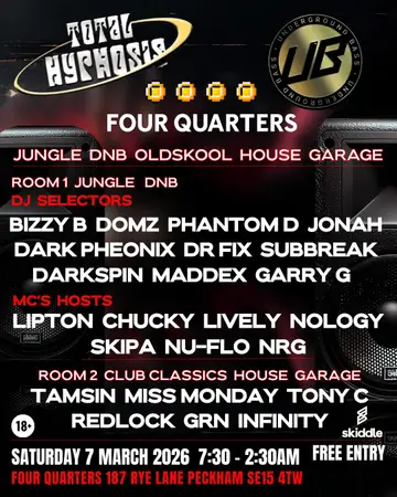 Total Hypnosis & Underground Bass Free party at Four Quarters Total Hypnosis & Underground Bass Free party at Four Quarters