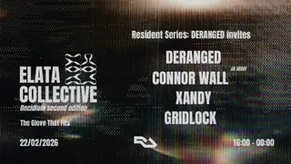 Elata: Deranged invites Connor Wall at The Glove That Fits