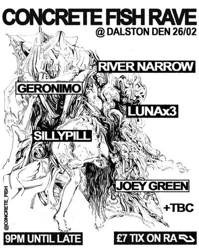 CONCRETE FISH RAVE CONCRETE FISH RAVE - EDM event at Dalston Den in London