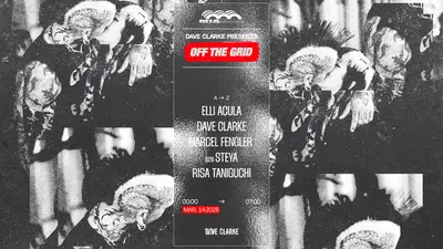 OFF THE GRID: Elli Acula, RISA TANAGUSHI, Dave Clarke - EDM event at Mia Mao in Paris