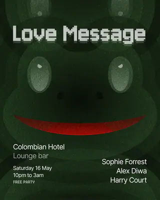 Love Message feat. Sophie Forrest at Colombian Hotel Love Message feat. Sophie Forrest at Colombian Hotel