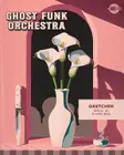 GHOST FUNK ORCHESTRA *live thumbnail GHOST FUNK ORCHESTRA *live thumbnail