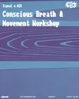 Signal x AIR: Conscious Breath & Movement Workshop thumbnail