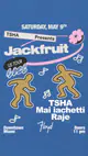 TSHA presents: Jackfruit