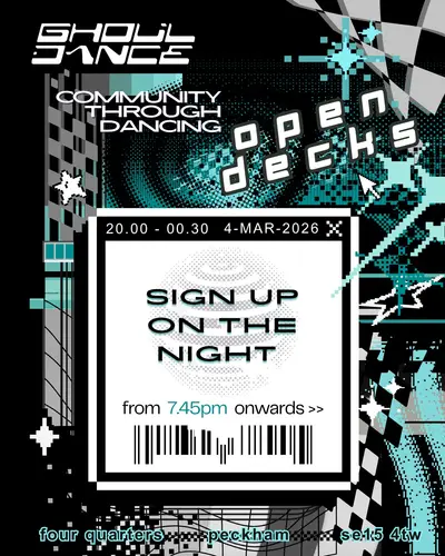 community through dancing vol.13<3 OPEN DECKS - EDM event at Four Quarters in London