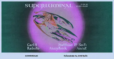 Superluminal - EDM event at Sonnenraum in Berlin
