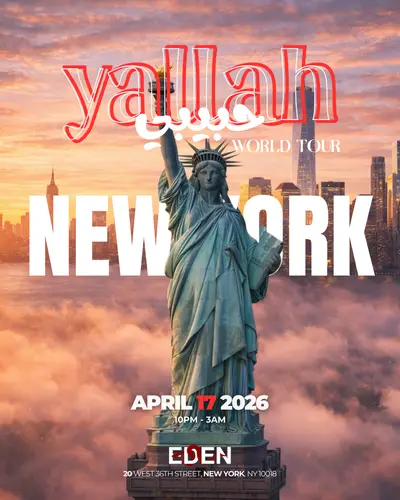 YALLAH HABIBI NEW YORK( WORLD TOUR) - EDM event at Eden in New York
