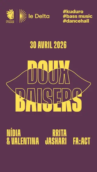 Doux Baisers avec Nídia & Valentina / Rrita Jashari / fa:act at Le Delta
