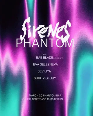 SIRENES at Phantom Bar Berlin SIRENES at Phantom Bar Berlin