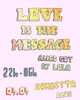 LOVE IS THE MESSAGE