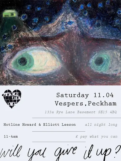 Give It Up - Hotline Howard + Elliott Leeson All Night Long - EDM event at Vespers Club in London