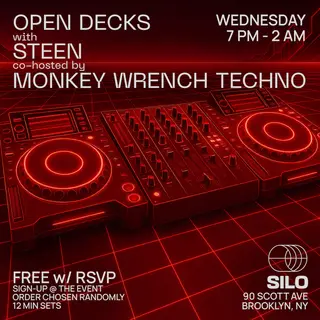 Open Decks with STEEN and Monkey Wrench Techno at SILO Open Decks with STEEN and Monkey Wrench Techno at SILO
