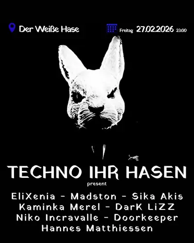 Techno Ihr Hasen - EDM event at Der Weiße Hase in Berlin
