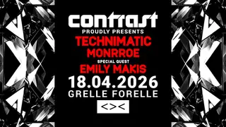 Contrast presents:Technimatic, Monrroe & Emily Makis at Grelle Forelle Contrast presents:Technimatic, Monrroe & Emily Makis at Grelle Forelle