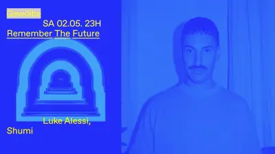 Remember the Future with Luke Alessi, Shumi Remember the Future with Luke Alessi, Shumi - EDM event at Gewölbe in Cologne