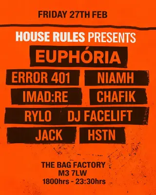 HOUSE RULES: EUPHÓRIA at The Bag Factory