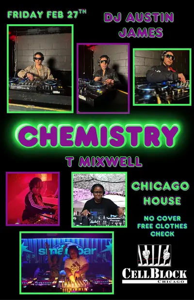 Chemistry Chemistry - EDM event at Cellblock Chicago in Los Angeles
